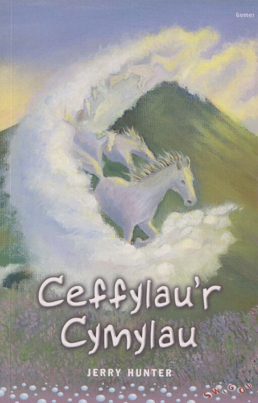 A picture of 'Cyfres Swigod: Ceffylau'r Cymylau' 
                              by Jerry Hunter